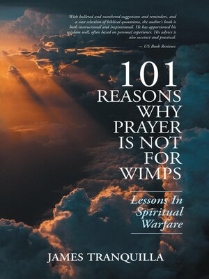 cover image of 101 Reasons Why Prayer Is Not For Wimps